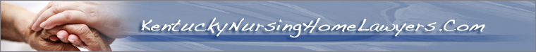 Kentucky Nursing Home Negligence Lawyers